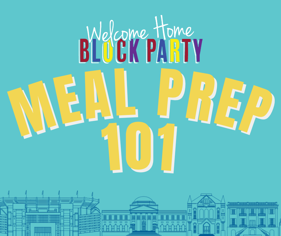 Welcome Home Block Party Meal Prep 101