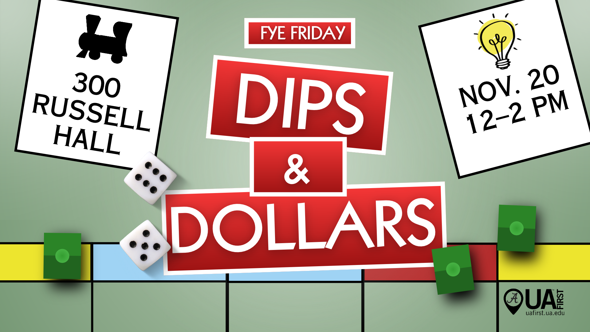 FYE Friday
Dips & Dollars
300 Russell Hall
Nov. 20, 12-2 PM