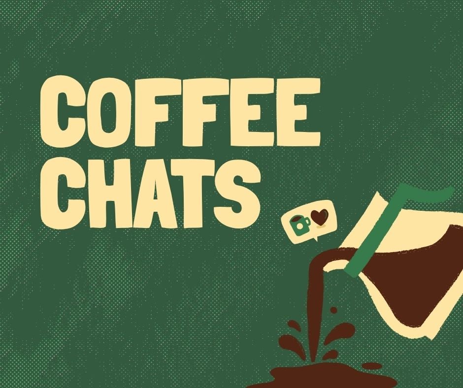 Coffee Chats